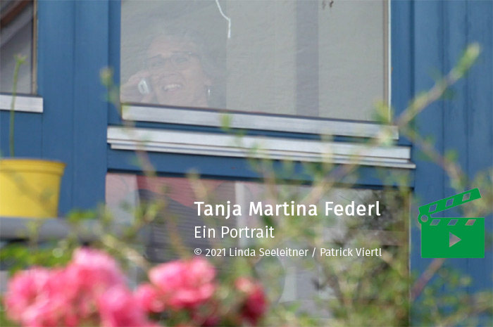 Tanja Martina Federl :: Ein Portrait :: Seeleitner / Viertl 2021